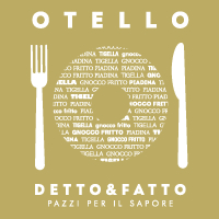 Otello Detto&Fatto 